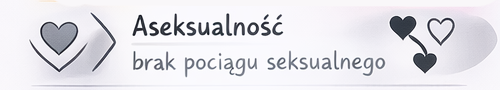 Aseksualność – brak pociągu seksualnego